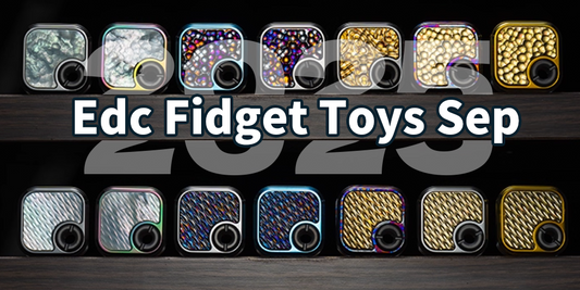 September 2025 EDC Fidget Toys — New Sliders, Spinners, Rings & Hybrids