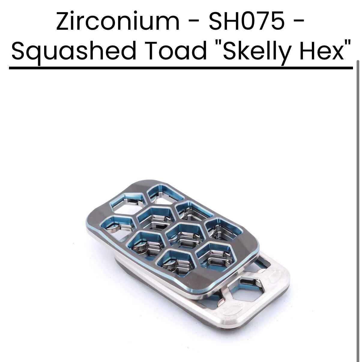 Magnus Squashed Toad Skelly Hex - SH075 (Brand new) Zr + Ss (ships in 10 days)